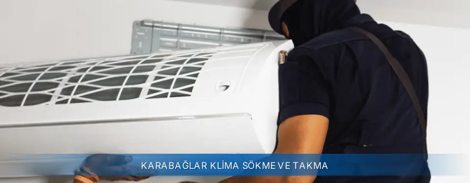Karabağlar İlçemi AUX Klima Sökme ve Takma